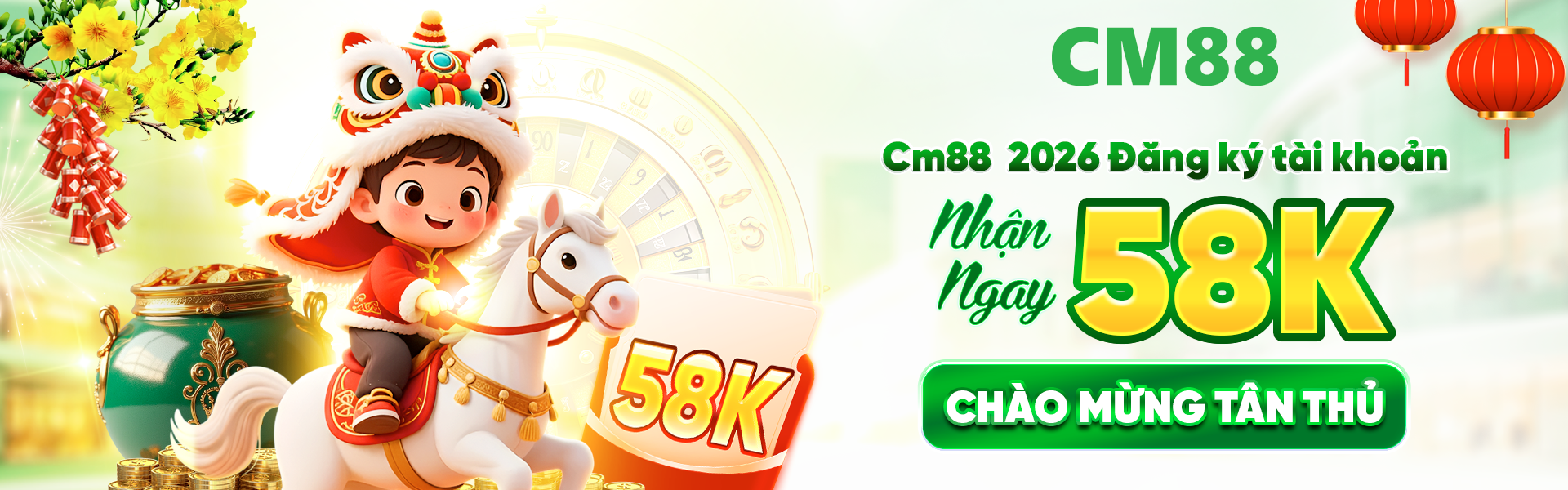 cm88 đón chào tân thủ đăng ký mới tặng ngay 58k vào tài khoản